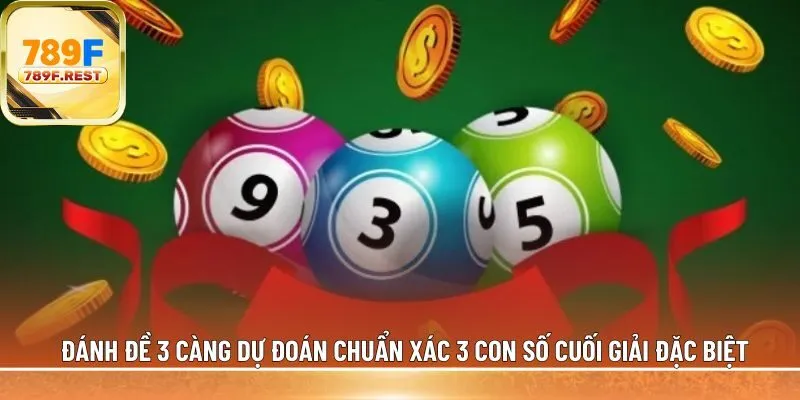 Đánh đề 3 càng 