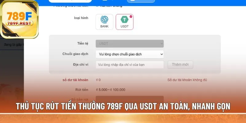 rút tiền thưởng 789F qua USDT